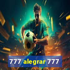 777 alegrar 777