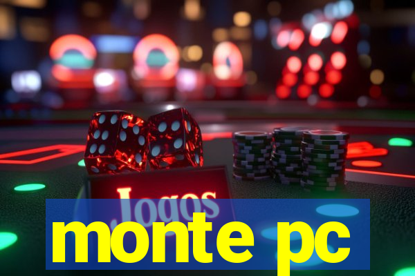 monte pc