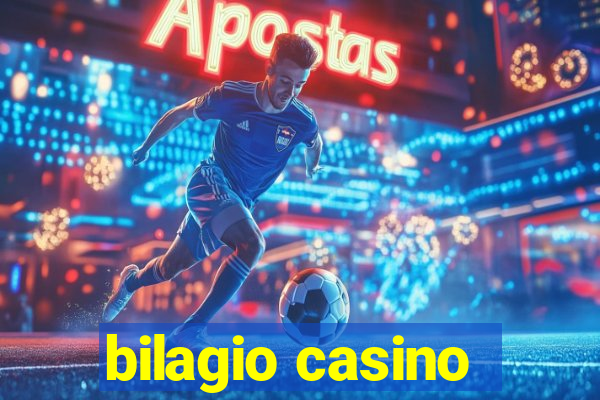 bilagio casino