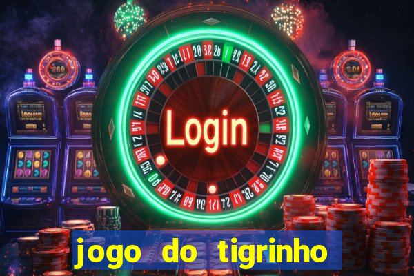 jogo do tigrinho conta sumiu