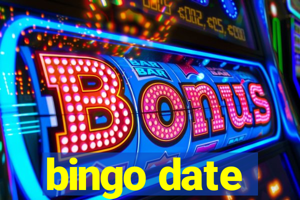 bingo date