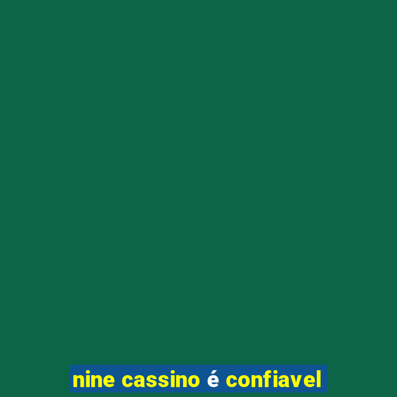 nine cassino é confiavel