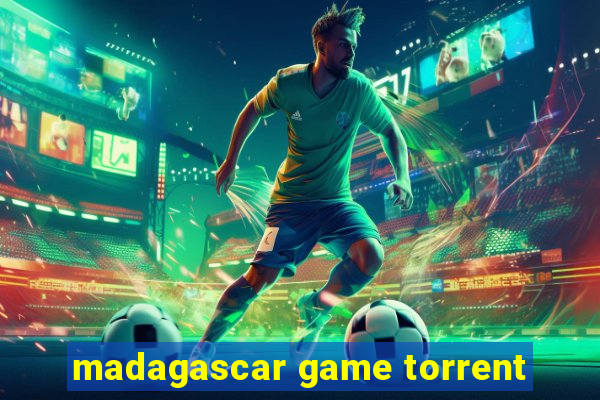 madagascar game torrent