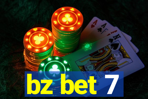 bz bet 7