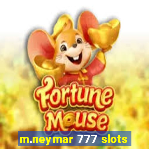 m.neymar 777 slots