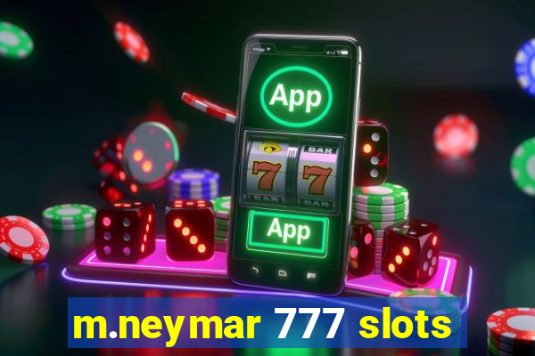 m.neymar 777 slots