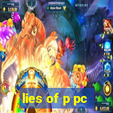 lies of p pc