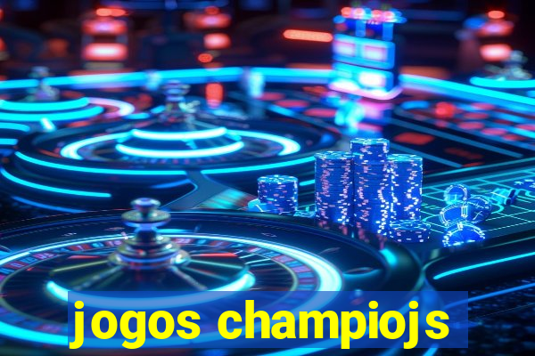 jogos champiojs