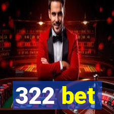 322 bet