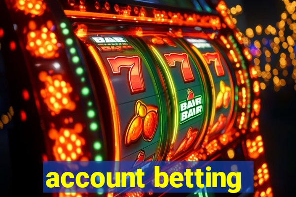 account betting