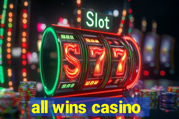 all wins casino