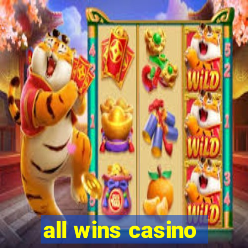 all wins casino