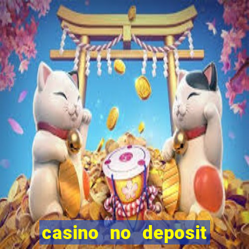 casino no deposit bonus gamble