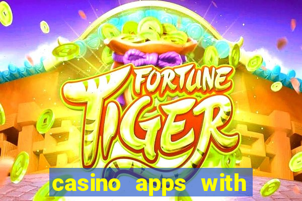 casino apps with real money