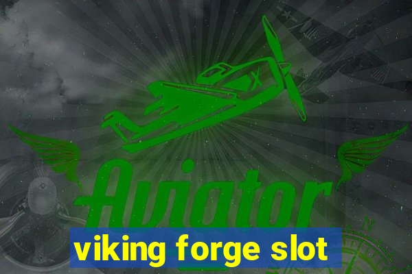 viking forge slot