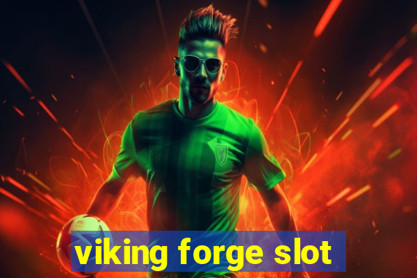 viking forge slot