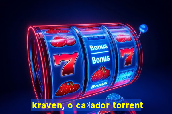 kraven, o ca莽ador torrent