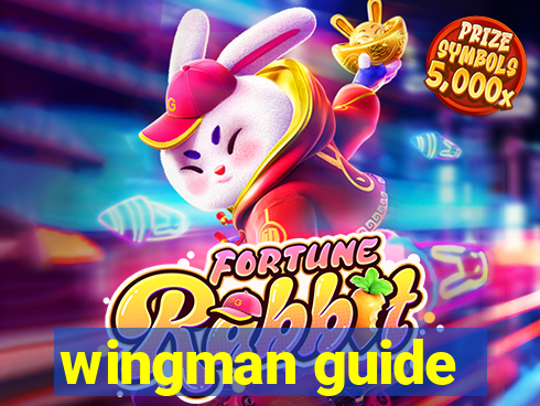 wingman guide