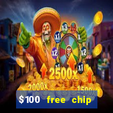 $100 free chip casino captain jack 2020