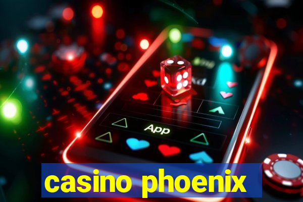 casino phoenix