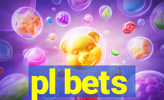 pl bets