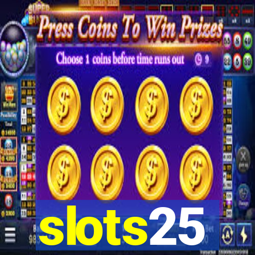 slots25