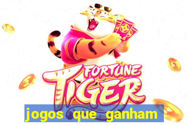 jogos que ganham dinheiro de verdade