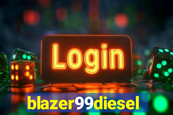 blazer99diesel