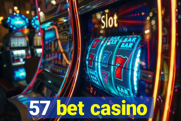 57 bet casino