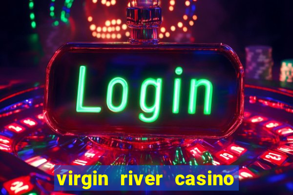 virgin river casino mesquite nv