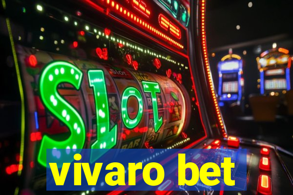 vivaro bet