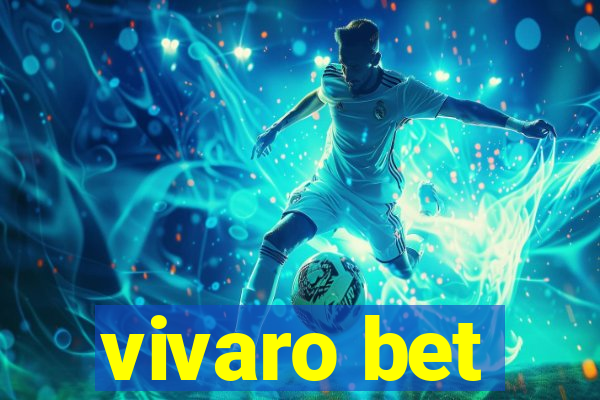 vivaro bet