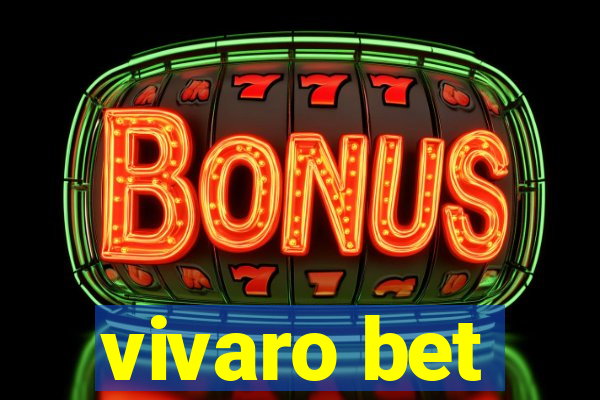 vivaro bet