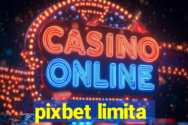 pixbet limita