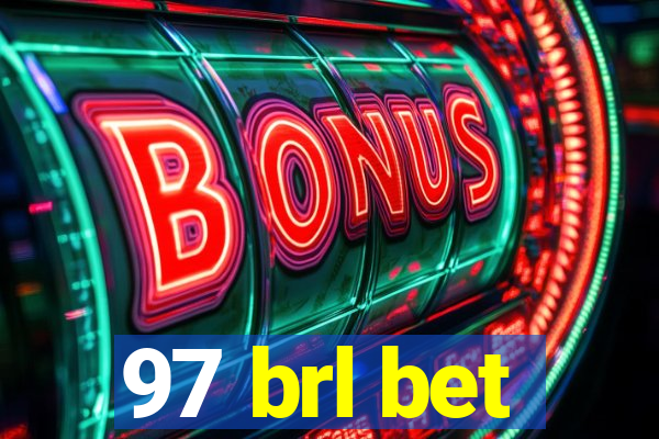 97 brl bet