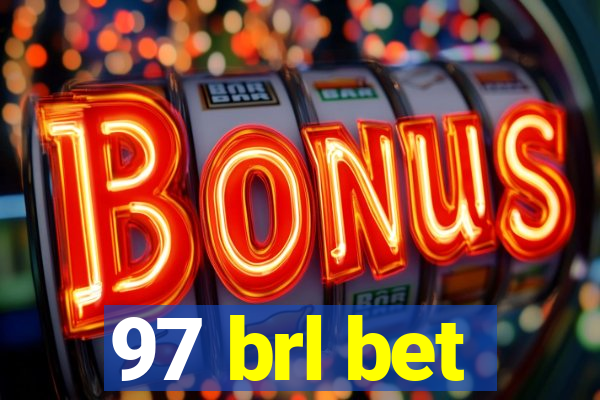 97 brl bet