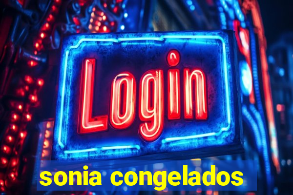 sonia congelados