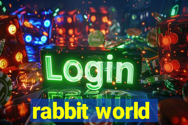 rabbit world