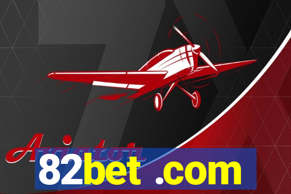 82bet .com