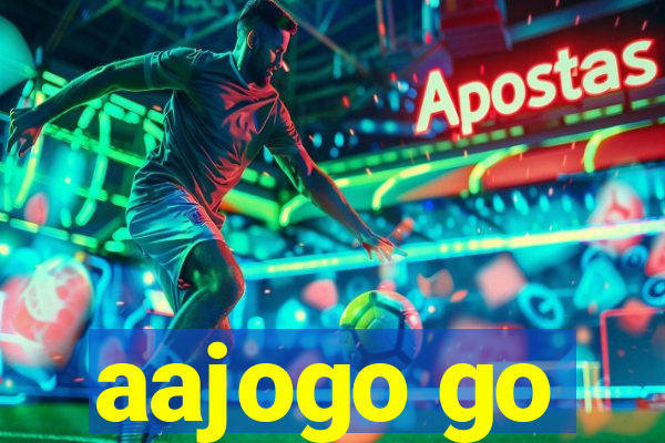 aajogo go