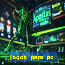 jogos para pc windows 7 gratis