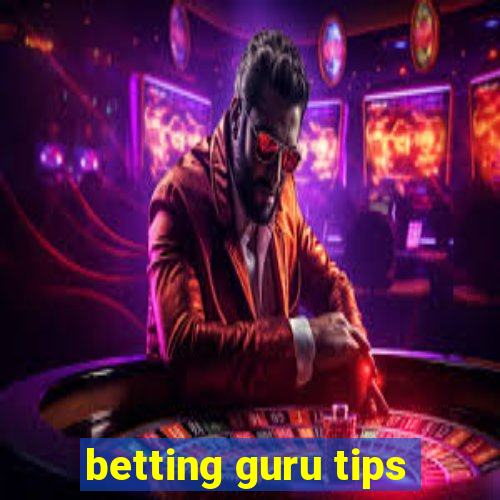 betting guru tips