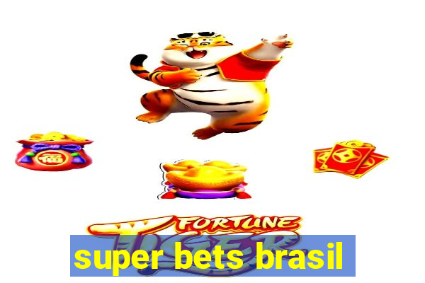 super bets brasil