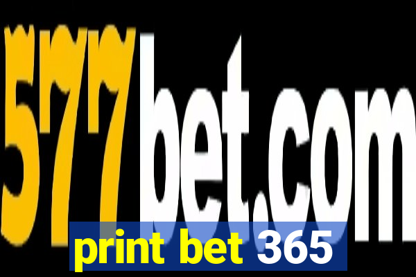 print bet 365