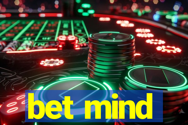 bet mind