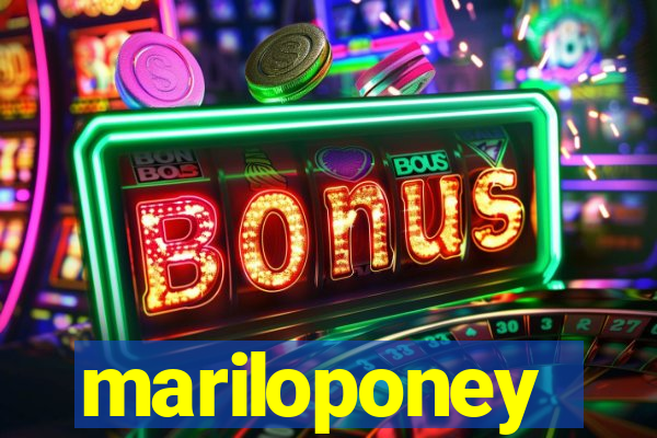 mariloponey