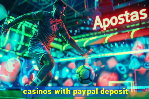 casinos with paypal deposit