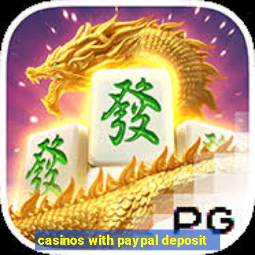 casinos with paypal deposit