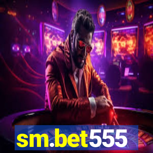 sm.bet555