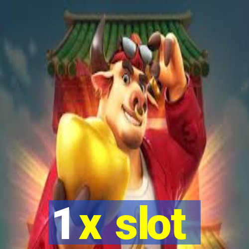 1 x slot